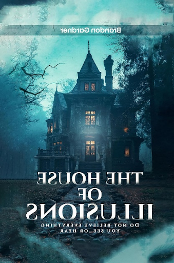 The House of Illusions